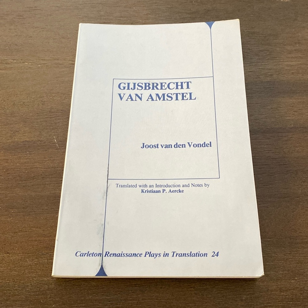 Gijsbrecht van Amstel by Joost van den Vondel ISBN 0919473849